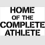 HOME OF THE COMPLETE ATHLETE